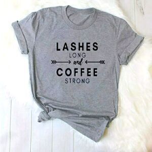 Lashes Long Coffee Strong ♡ Tee Shirt